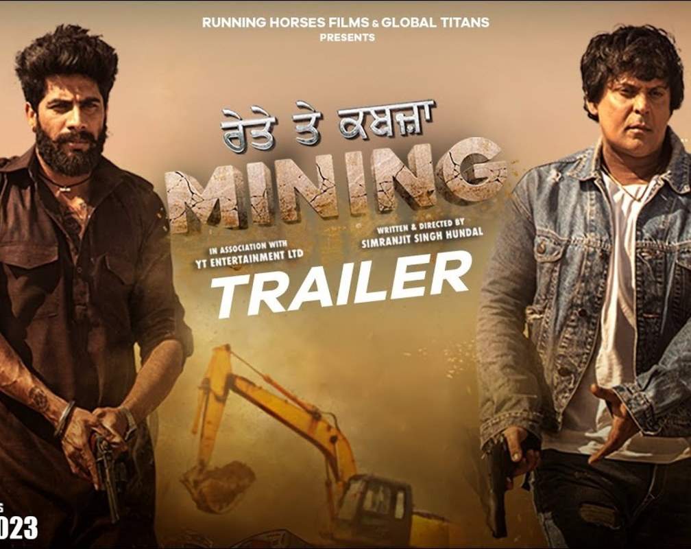 
Mining - Rethey Tey Kabzaa - Official Trailer
