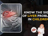 Know the signs of liver problems in children