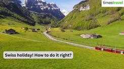 How to plan a perfect Swiss holiday?