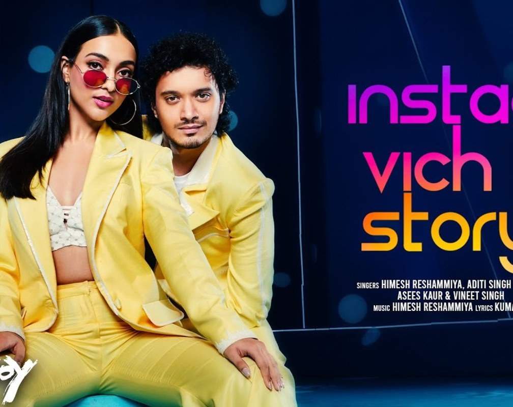 
Watch The Latest Hindi Video Song 'Instaa Vich Story' Sung By Himesh Reshammiya, Aditi Singh Sharma, Asees Kaur & Vineet Singh
