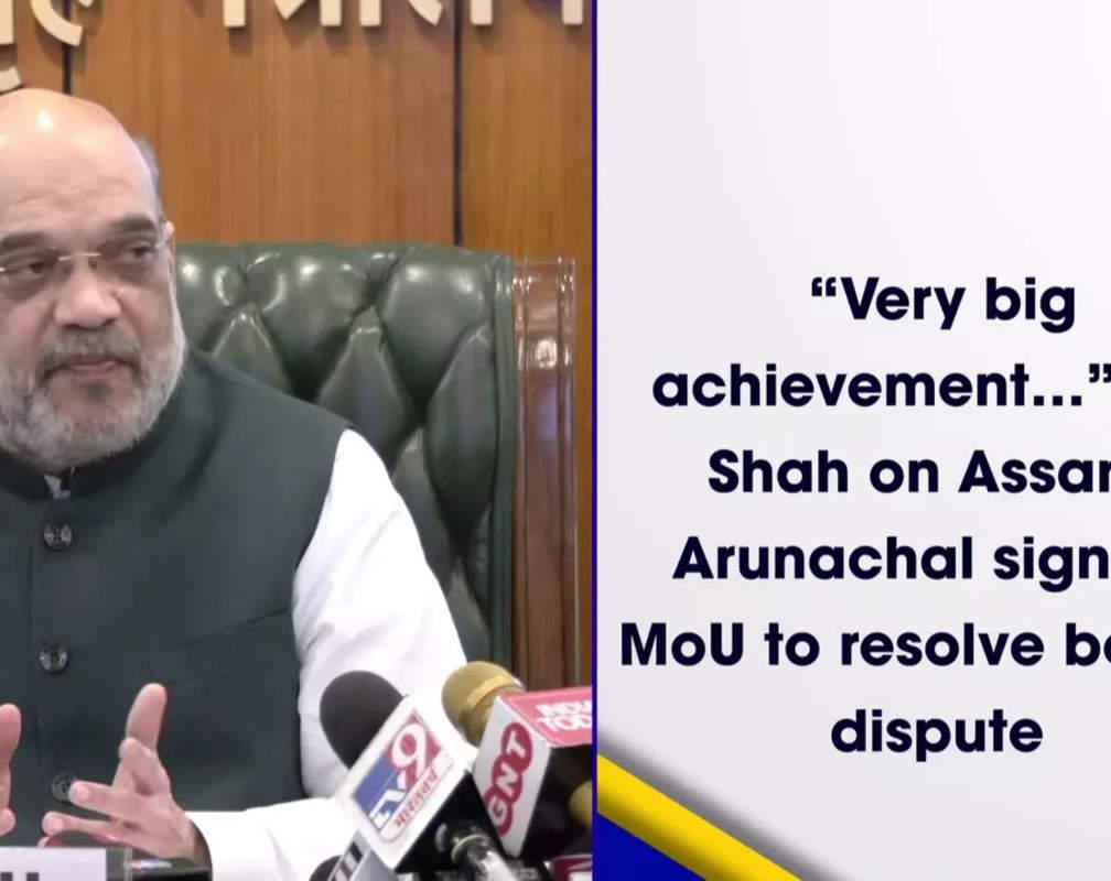 
“Very big achievement…” HM Shah on Assam, Arunachal signing MoU to resolve border dispute
