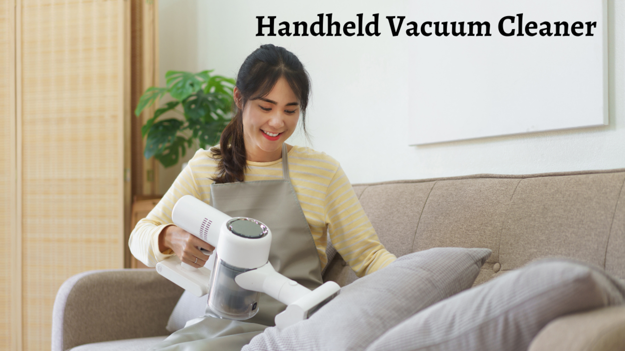 Handheld Vacuum Cleaners That Are Portable And Compact For Quick Cleaning  Without Heavy Lifting