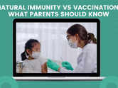 Natural immunity vs vaccination; what parents should know