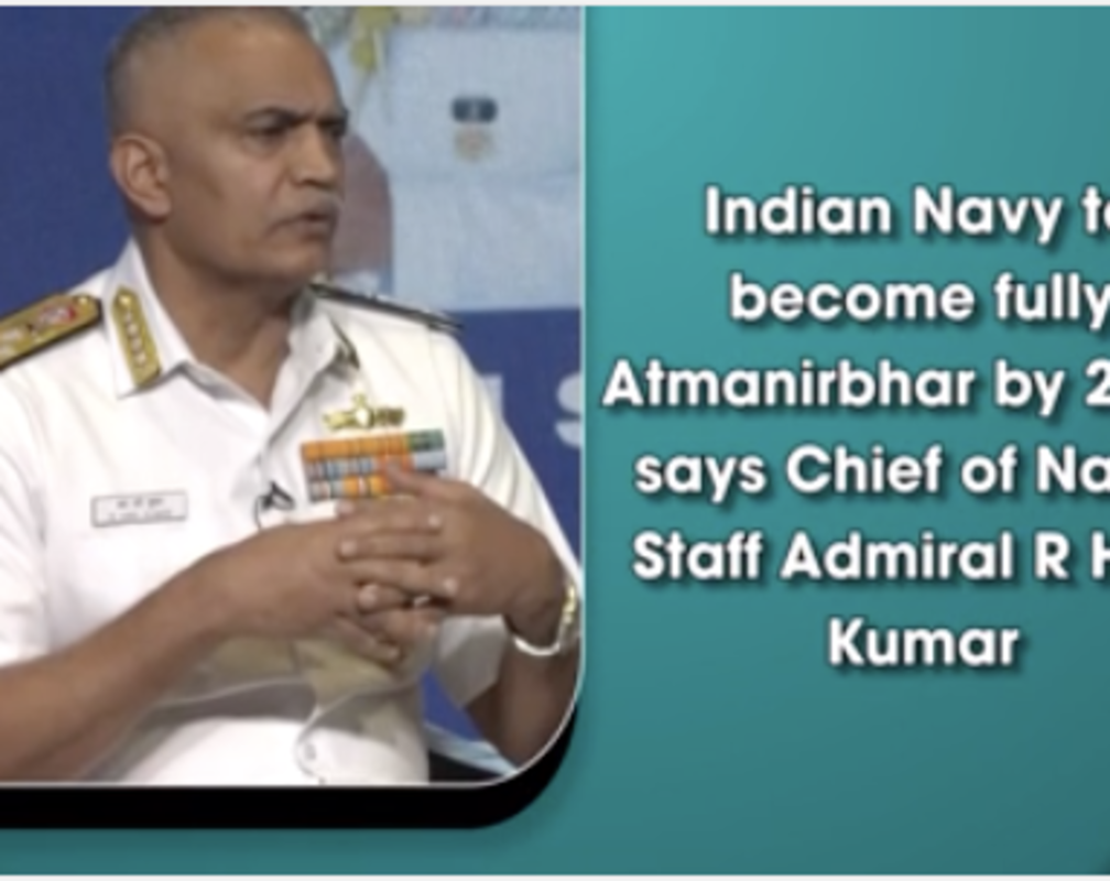 
Indian Navy to become fully Atmanirbhar by 2047, says Chief of Naval Staff Admiral R Hari Kumar

