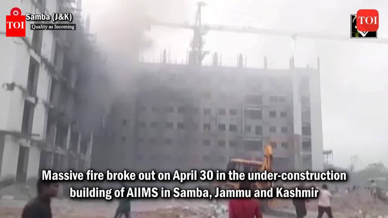 Jammu & Kashmir: Fire breaks out at under-construction AIIMS building ...