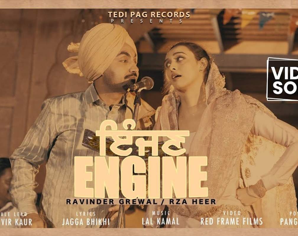 
Check Out The Latest Punjabi Video Song 'Engine' Sung By Ravinder Grewal Aand Rza Heer
