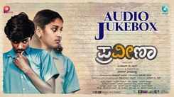 Check Out Latest Kannada Official Music Video Songs Jukebox Of 'Praveena'