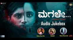 Listen To Latest Kannada Official Music Audio Songs Jukebox Of 'Magale'