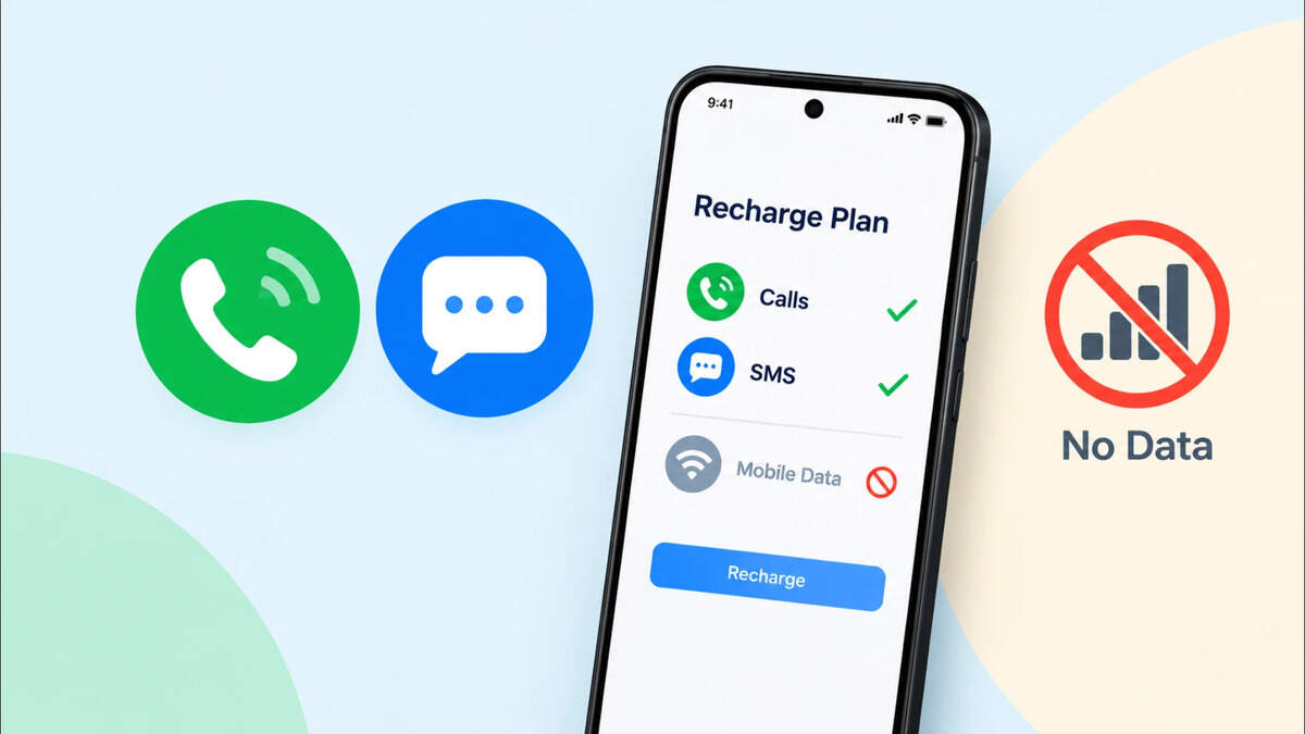 Need Only Calls and SMS? How to Choose a Recharge Plan Without Mobile Data