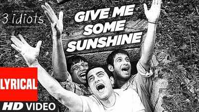 Give Me Some Sunshine (Lyrics), 3 Idiots