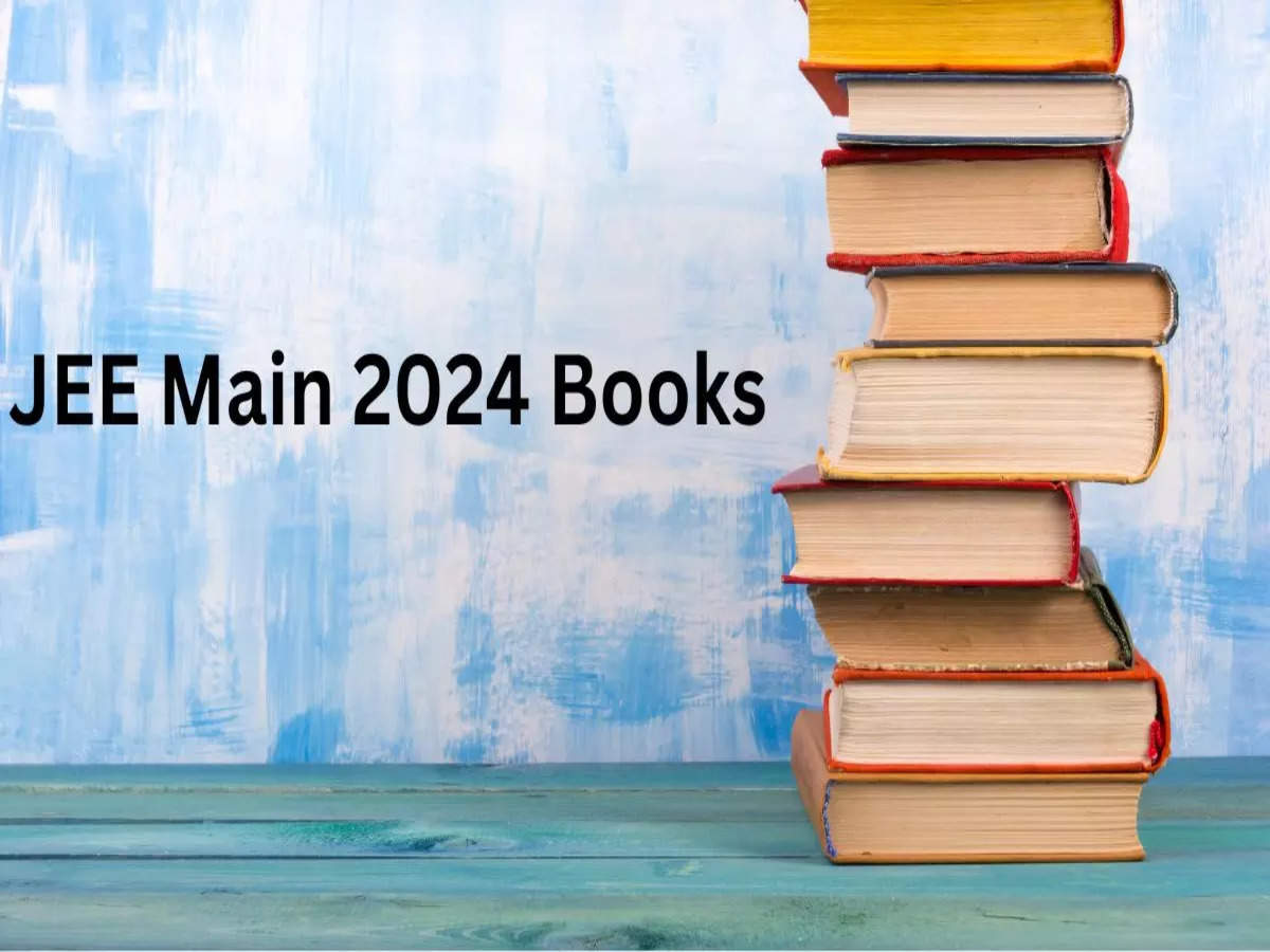 JEE Main 2024 Books To Start Your Preparation Early Times, 43 OFF