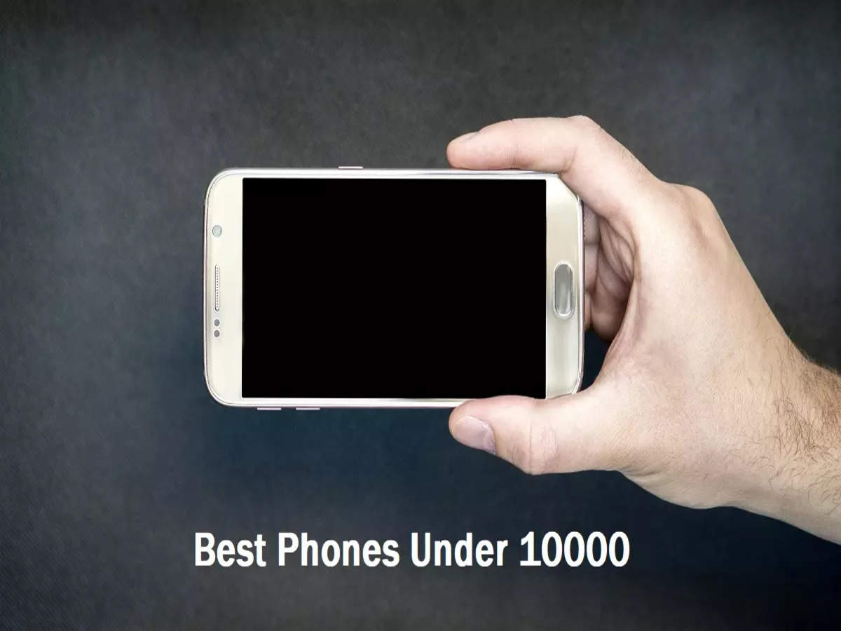 Best Phones Under 10000 That Offer Basic Functions At A Nominal Price -  Times of India