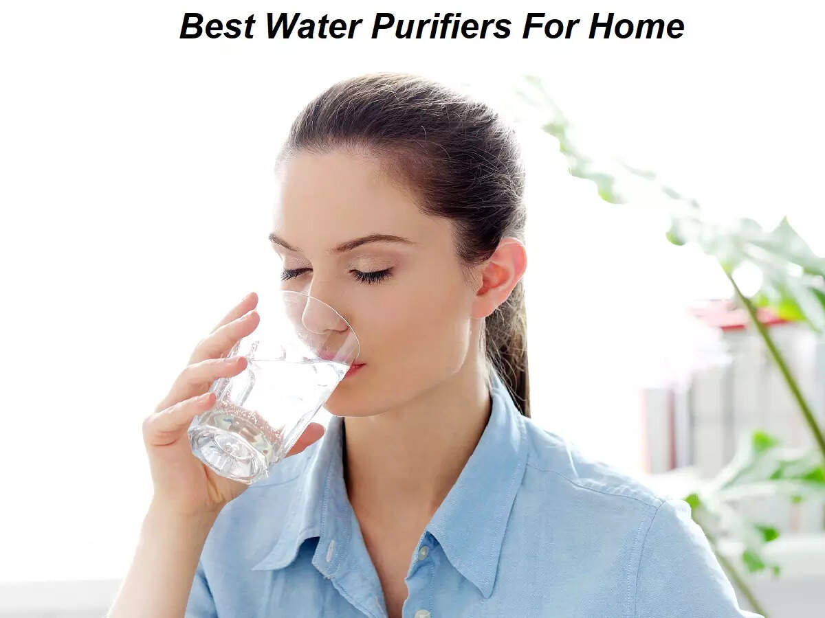 Best Water Purifiers For Home From Kent, Eureka Forbes, Aquagaurd & More