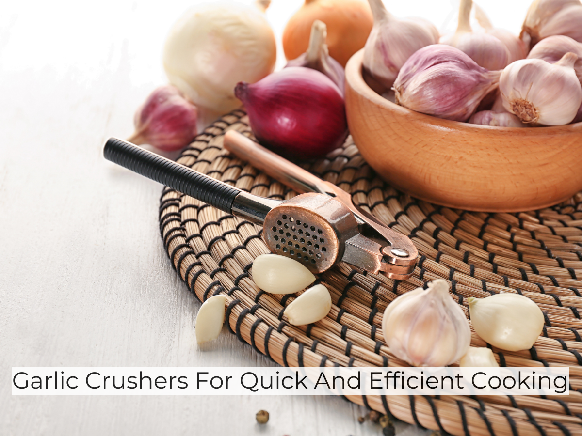 Garlic Crushers For Quick And Efficient Cooking - Times of India (February,  2024)