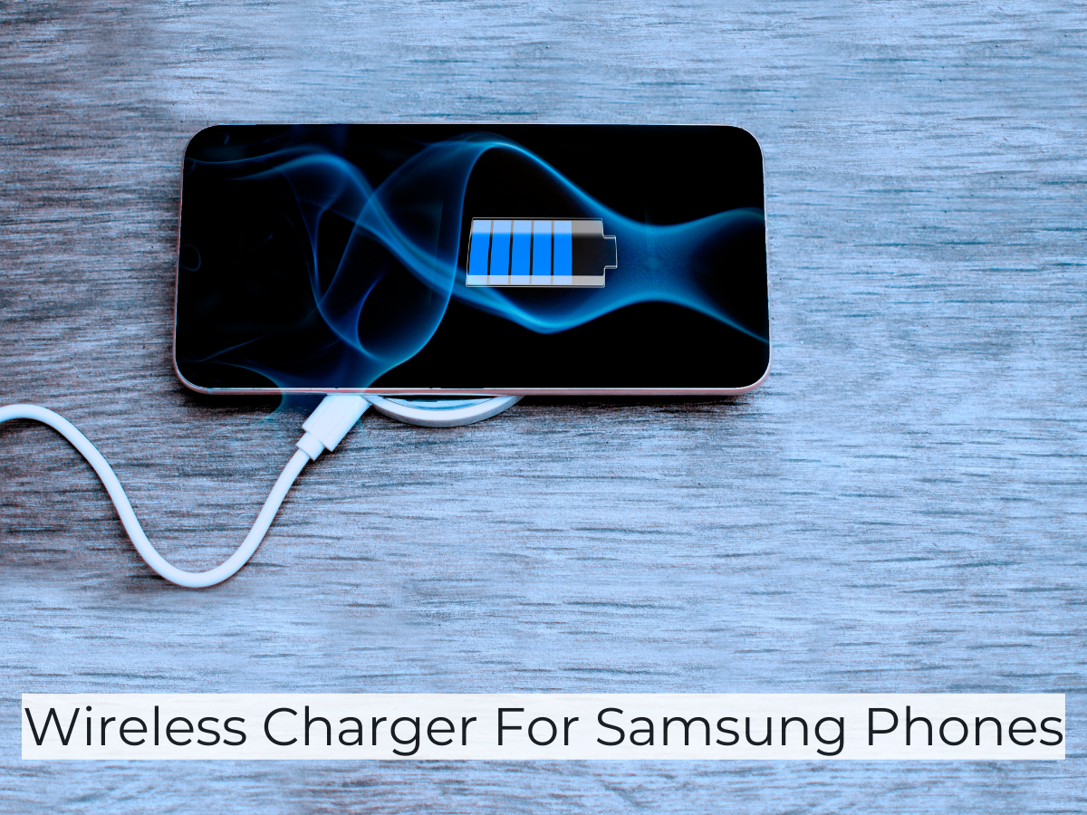 Wireless Charger For Samsung Phones For Ease of Charging - Times of India  (February, 2024)