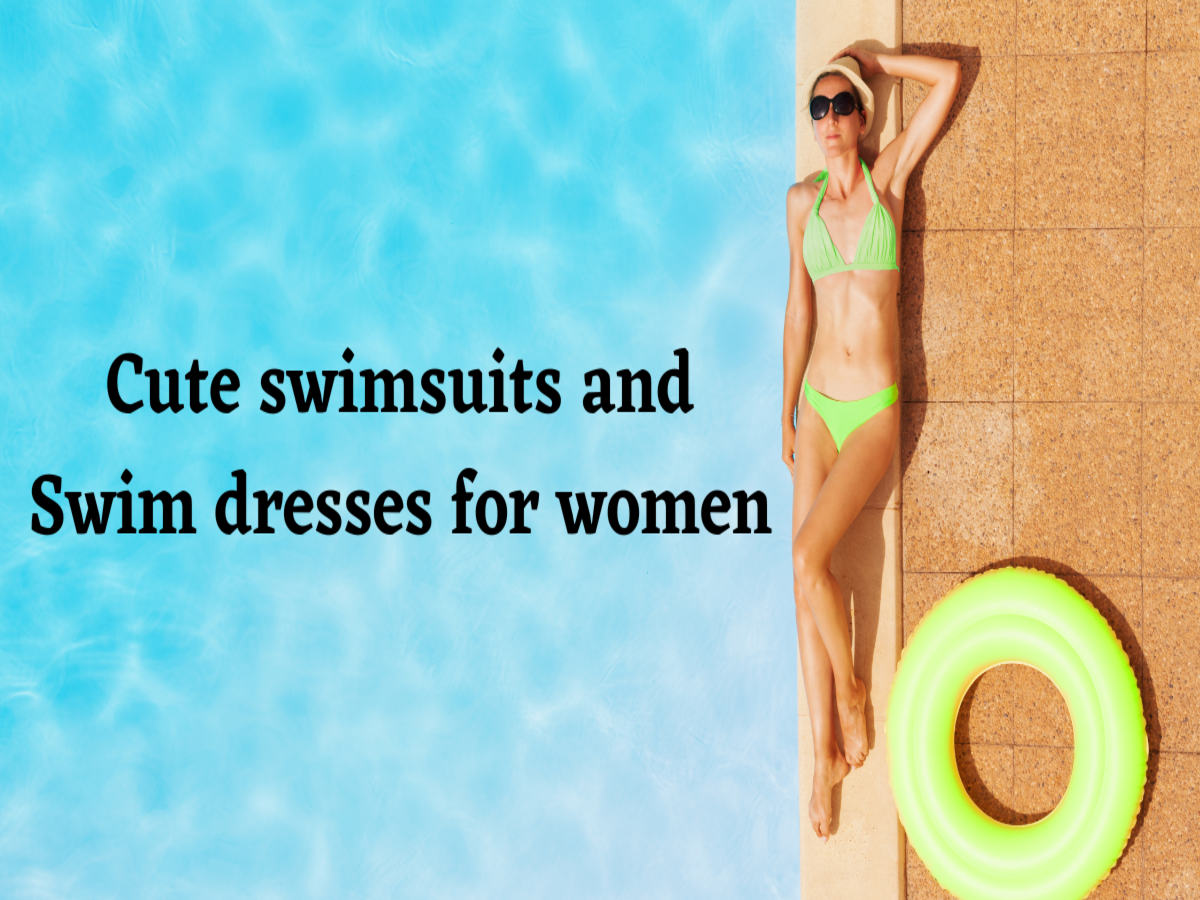 Cute swimsuits and Swim dresses for women - Times of India