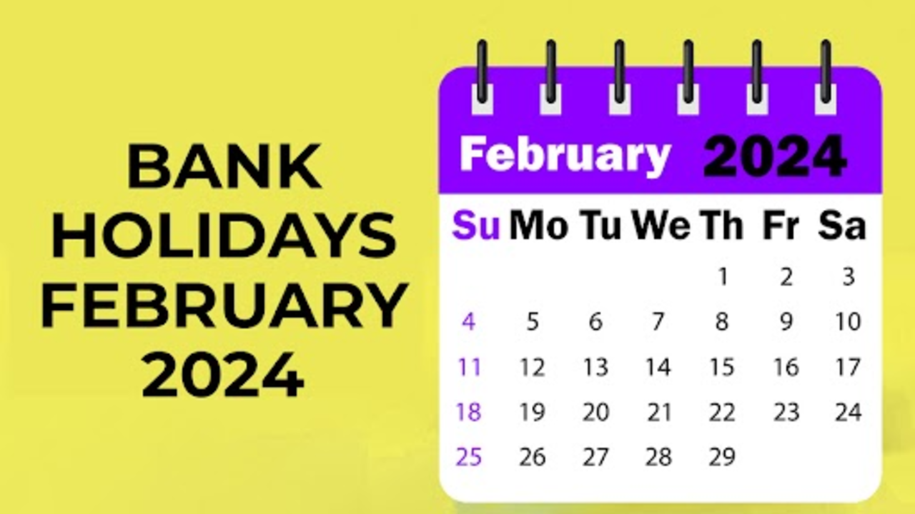 Bank Holidays in February 2024: Full List of Closure Dates State-Wise |  India Business News - Times of India