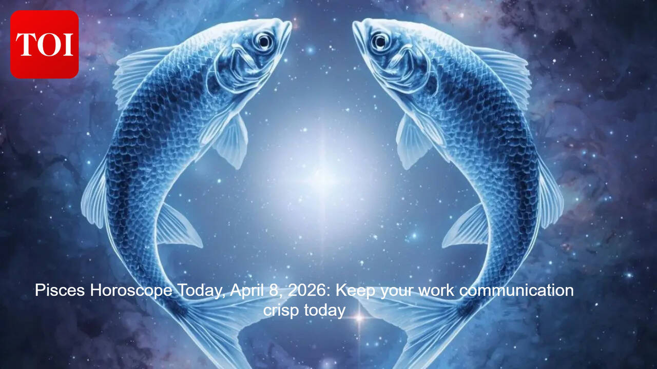 Pisces Horoscope Today, April 8, 2026: Keep your work communication crisp today