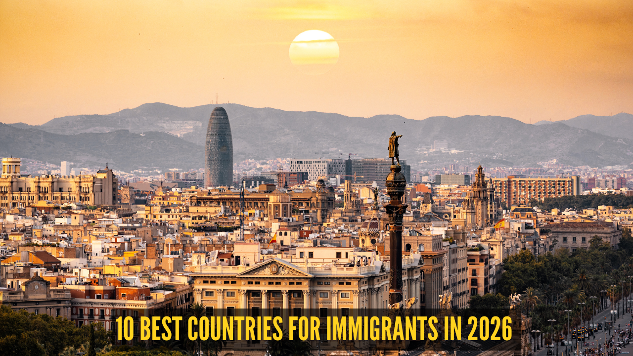 10 Top Countries for Immigrants and Travelers in 2026