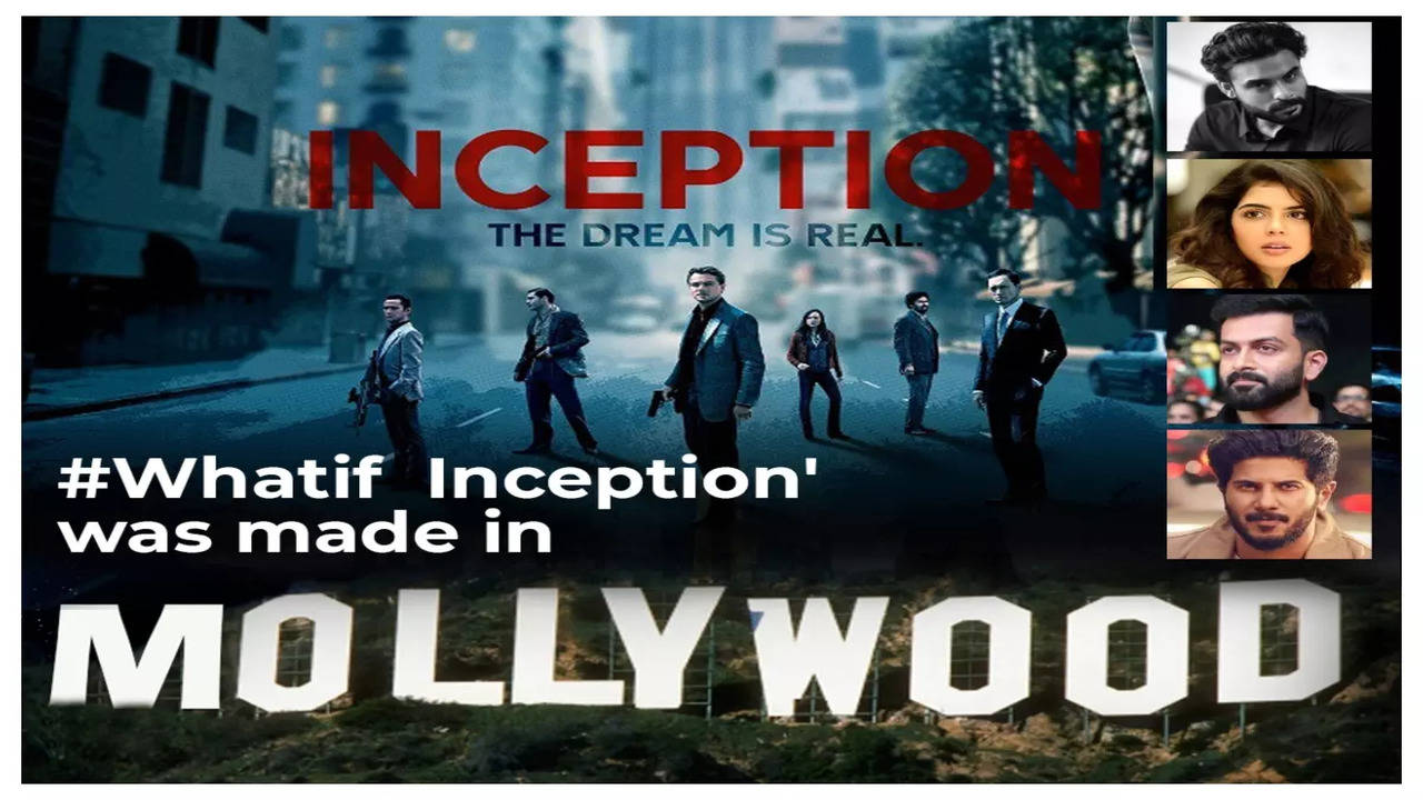 Whatif Inception was made in Mollywood