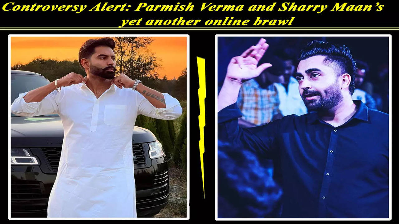 Controversy Alert Parmish Verma and Sharry Maans yet another online brawl Punjabi Movie News image