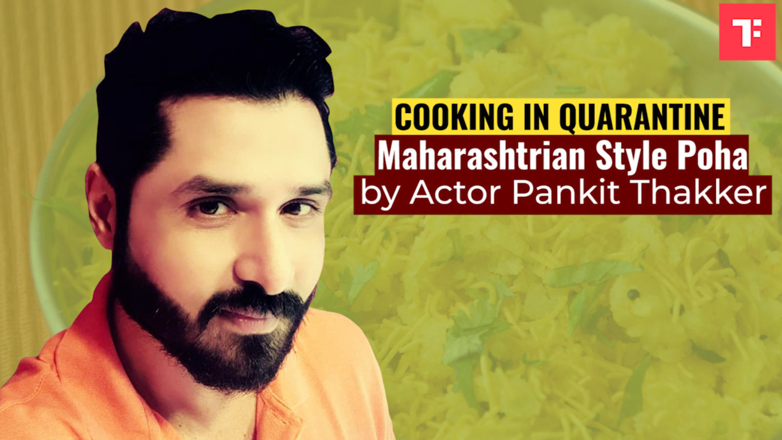 Watch: Maharashtrian Style Poha by actor Pankit Thakker - Times Food