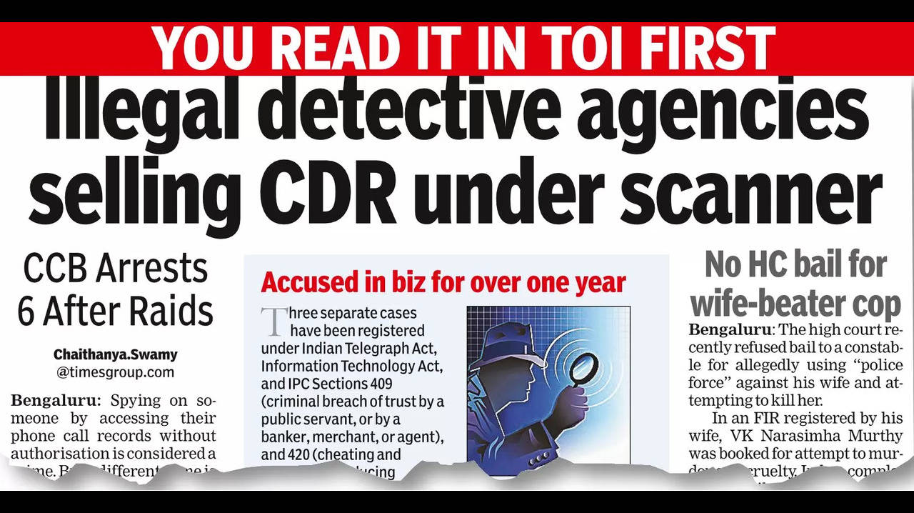 Illegal Detective Agencies: Illegal detective cos got CDRs of 43 people:  Police | Bengaluru News - Times of India