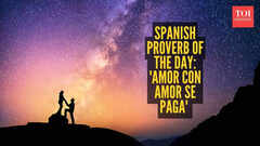 Spanish Proverb of the day: 'Amor con amor se paga' or love is repaid with love