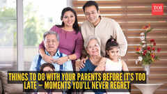 10 things to do with your parents before it&rsquo;s too late &mdash; Moments you&rsquo;ll never regret