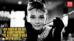 Love quote of the day by Audrey Hepburn: "The best thing to hold onto in life is..."