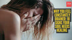 Why you feel constantly drained: 10 signs your soul needs healing