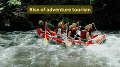 Why travellers are paying more to feel fear, freedom and adrenaline; the rise of adventure tourism in India