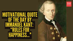 Motivational quote of the day by Immanuel Kant: &ldquo;Rules for happiness..."