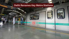 Delhi key Metro station names changed: What daily commuters and tourists should know