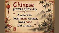 Chinese proverb of the day: &ldquo;A man who loves many women, loves none. But a man&hellip;&rdquo; &mdash; life lessons on loyalty, emotional depth, commitment, human connection, and why real love is often built on devotion rather than endless desire