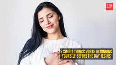 5 simple things worth reminding yourself before the day begins