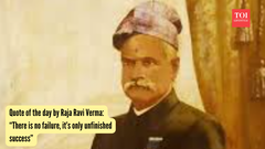 Quote of the day by Raja Ravi Verma: &ldquo;There is no failure, it&rsquo;s only unfinished success&rdquo;