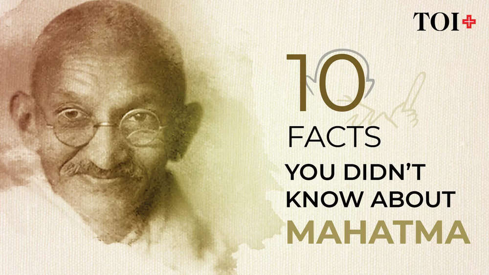 10-facts-you-didn-t-know-about-mahatma-gandhi-times-of-india