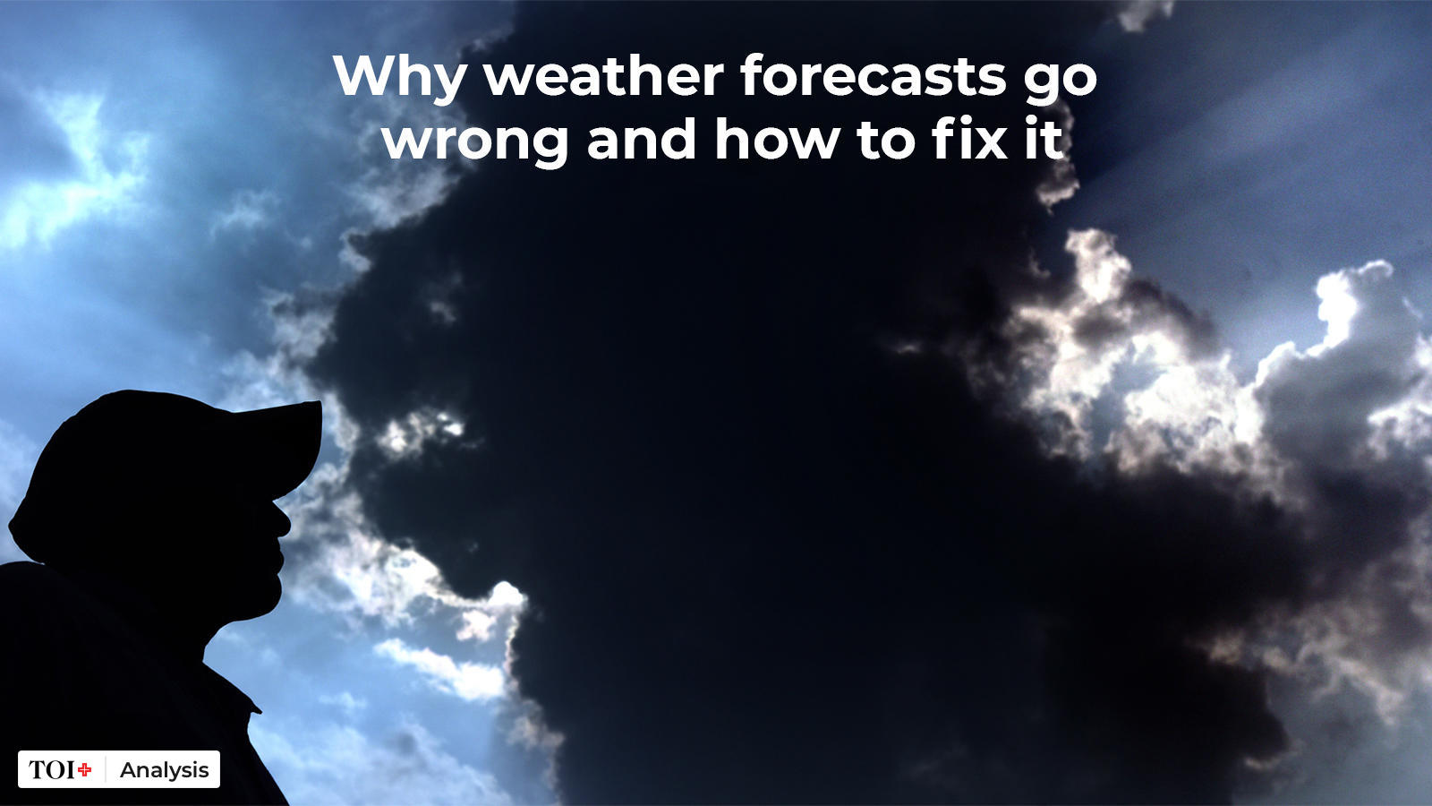 Why Weather Forecasts Go Wrong And How To Fix It Times Of India