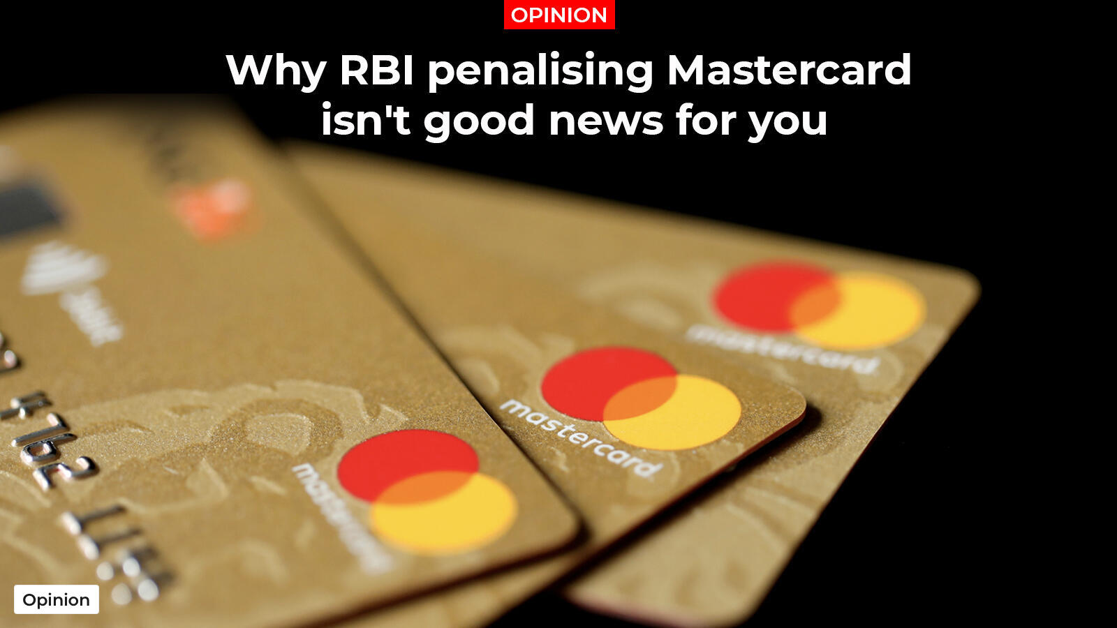 Opinion Why Rbi Penalising Mastercard Isn T Good News For You Times Of India