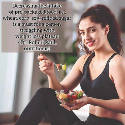 Make these changes to slide off the weight loss plateau - Times of India