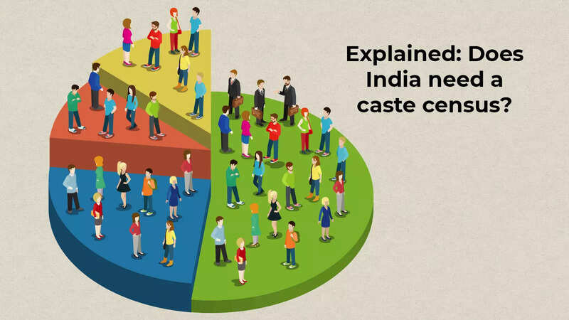 Explained: Does India need a caste census? - Times of India