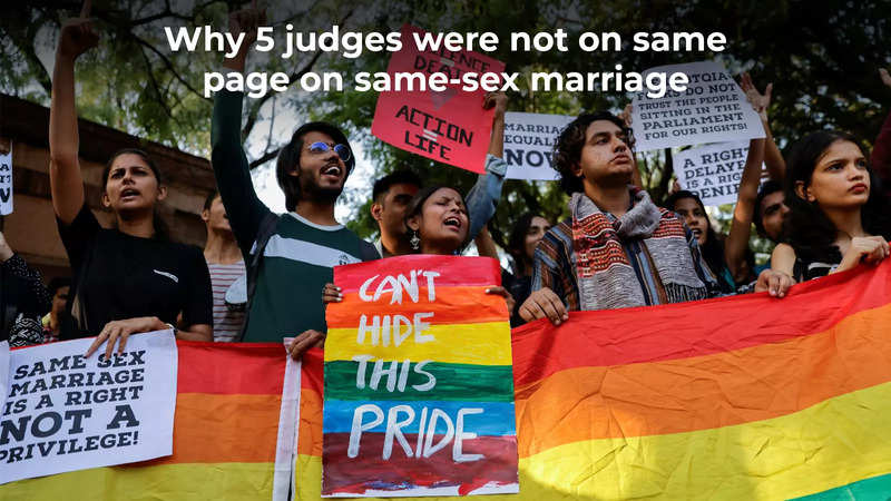 Why 5 Judges Were Not On Same Page On Same Sex Marriage India News Times Of India 7182