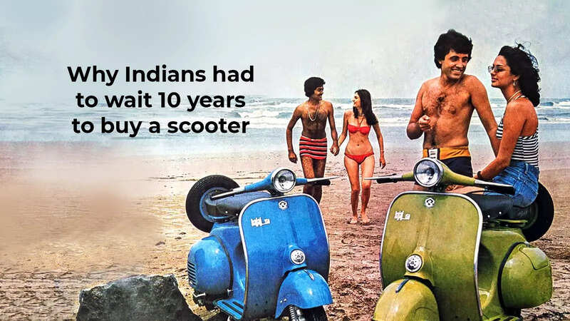 Why Indians Had To Wait 10 Years To Buy A Scooter India News Times Of India 7171