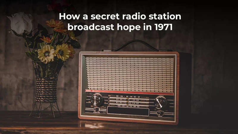 How a secret radio station broadcast hope in 1971 | India News - Times ...