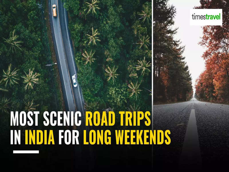 Most Scenic Road Trips In India For Long Weekends