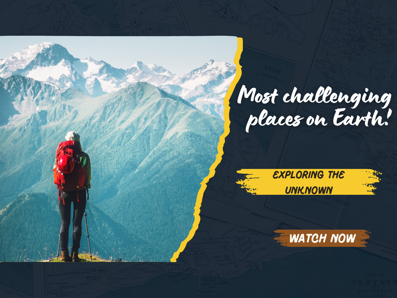 10 most challenging places on Earth
